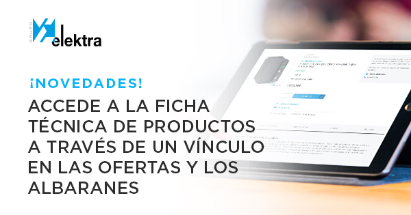 <!--:es-->Novedad: a partir de ahora podrás acceder desde tus ofertas y albaranes a la ficha técnica de los productos con información ampliada <!--:-->