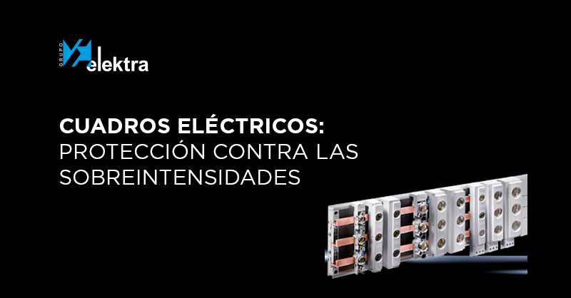 <!--:es-->Mejora tu protección contra las sobreintensidades en los cuadros eléctricos industriales<!--:-->