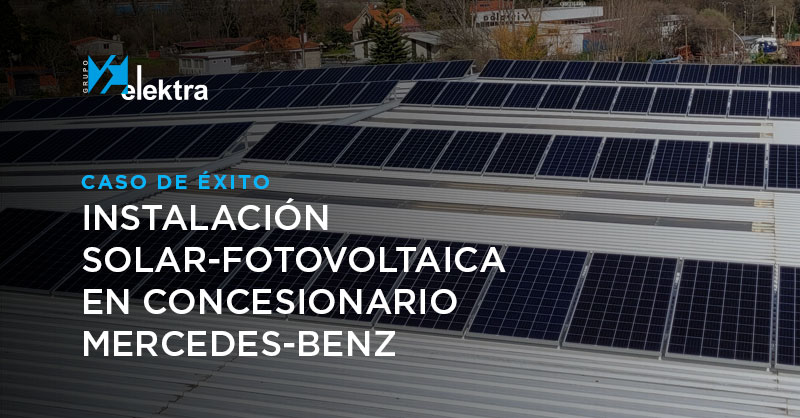 <!--:es-->Caso de éxito: instalación solar fotovoltaica en concesionario Mercedes-Benz<!--:-->