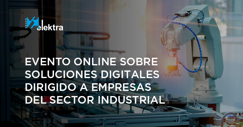 <!--:es-->15 de febrero: evento online sobre soluciones digitales dirigido a empresas del sector industrial<!--:-->