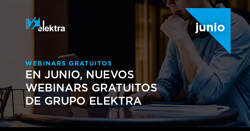 <!--:es-->En junio, nuevos webinars gratuitos de Grupo Elektra<!--:-->