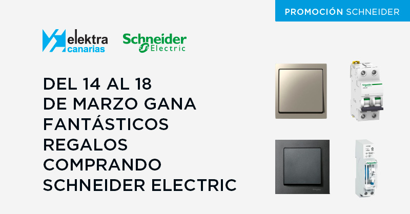 <!--:es-->Atención, cliente de Elektra Canarias: del 14 al 18 de marzo, gana estupendos regalos comprando gama residencial de Schneider Electric<!--:-->