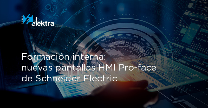 <!--:es-->Formación interna sobre las nuevas pantallas HMI Pro-face de Schneider Electric<!--:-->