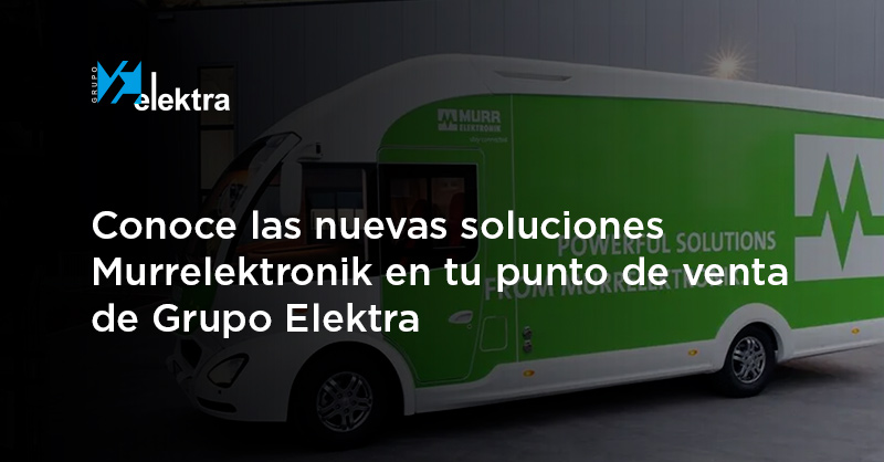 <!--:es-->Murrelektronik te invita a conocer sus innovadoras soluciones de automatización de plantas y maquinaria en tu punto de venta de Grupo Elektra<!--:-->