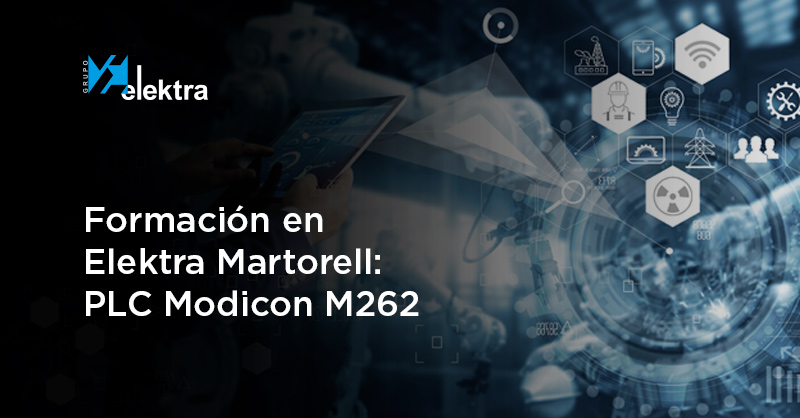 <!--:es-->Formación en Elektra Martorell sobre PLC Modicon M262 de Schneider Electric. Apúntate y da el salto digital en tu planta industrial<!--:-->