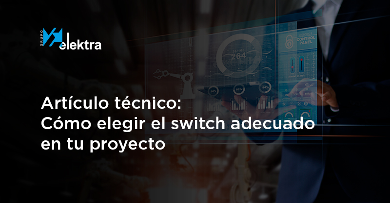 <!--:es-->Todo lo que tienes que saber si estás pensando en instalar un switch<!--:-->