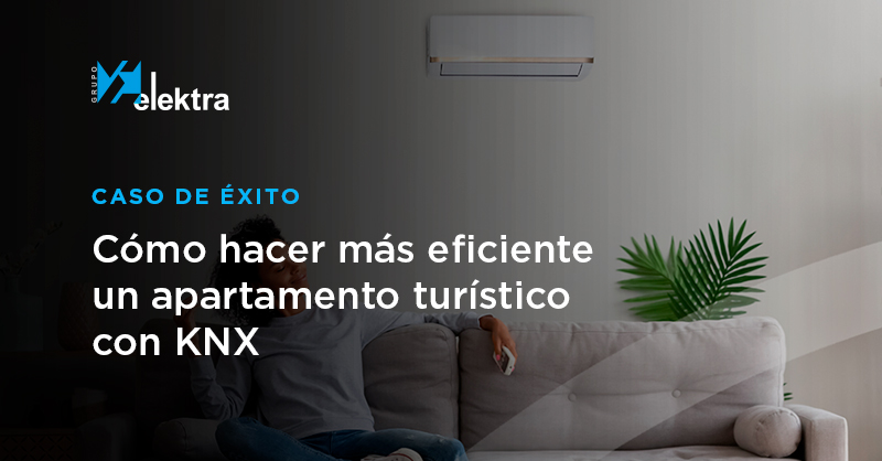 <!--:es-->17 alojamientos turísticos han dejado de derrochar energía gracias a KNX<!--:-->