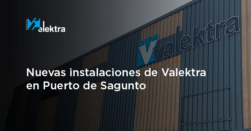 <!--:es-->Valektra Puerto de Sagunto se traslada a una nave más grande para atenderte mejor<!--:-->