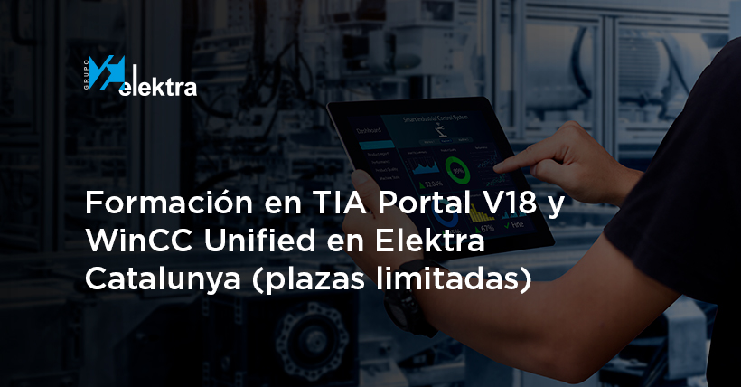 <!--:es-->Mejora tus procesos industriales con nuestra formación sobre TIA Portal V18 y WinCC Unified en Elektra Catalunya Martorell. ¡Plazas limitadas!<!--:-->
