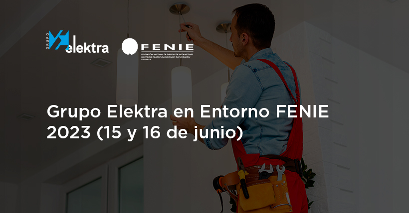 <!--:es-->Mejora tu servicio con formaciones, nuevos productos y mucho más en Entorno FENIE 2023, la feria del instalador (Castellón de la Plana, 15 y 16 de junio)<!--:-->