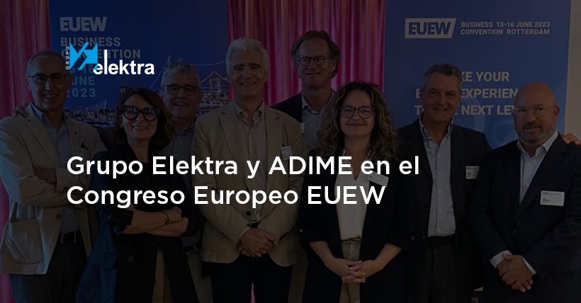 <!--:es-->Grupo Elektra y ADIME en el Congreso Europeo EUEW<!--:-->