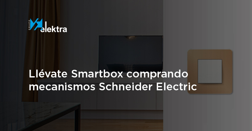 <!--:es-->Compra mecanismos Schneider Electric y llévate Smartbox con tus emociones favoritas<!--:-->