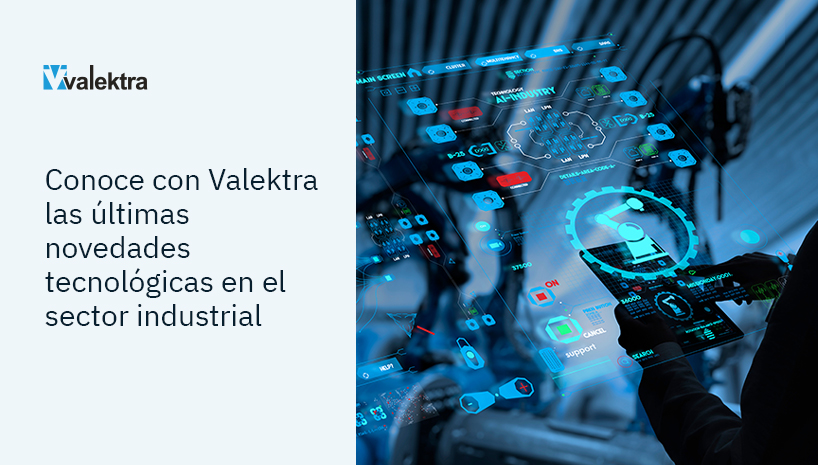 Valektra organiza un recorrido por las tendencias y soluciones más innovadoras que están redefiniendo la industria