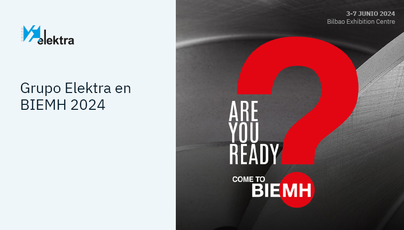 Grupo Elektra en BIEMH 2024: la Feria Internacional líder de Máquina-Herramienta en Europa